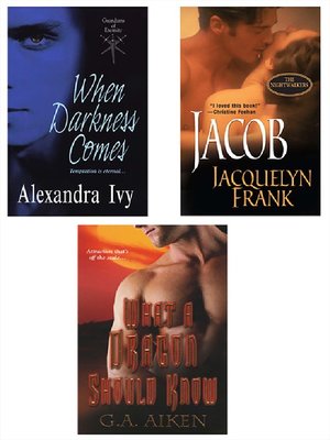 Supernatural Bundle with What a Dragon Should Know, When Darkness Comes & Jacob - ebook